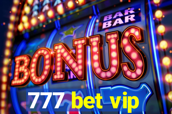 777 bet vip